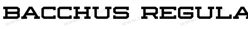 bacchus regular字体转换 bacchus regular字体转换